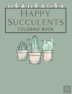 Bertrand.pt - Happy Succulents Coloring Book