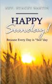 Happy Sunday! Because Every Day Is ''Son''Day