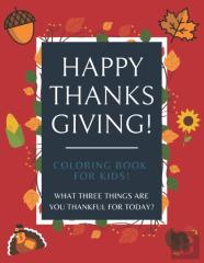 Happy Thanks Giving! Coloring Book For Kids!