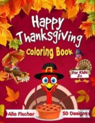 Happy Thanksgiving Coloring Book For Kids 3+