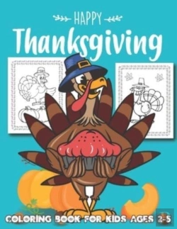 Bertrand.pt - Happy Thanksgiving Coloring Book For Kids Ages 2-5