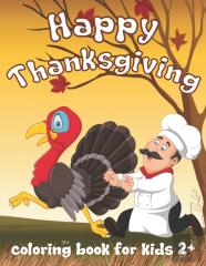 Happy Thanksgiving Coloring Book For Kids.