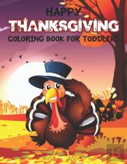 Happy Thanksgiving Coloring Book For Toddlers