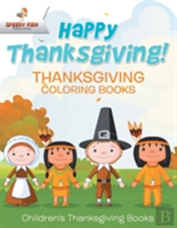 Bertrand.pt - Happy Thanksgiving! Thanksgiving Coloring Books - Children'S Thanksgiving Books