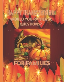 Bertrand.pt - Happy Thanksgiving - Would You Rather Be Questions? For Families
