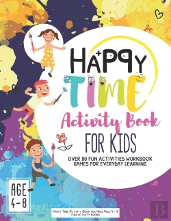 Bertrand.pt - Happy Time Activity Book For Kids Ages 4-8