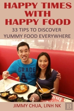 Bertrand.pt - Happy Times With Happy Food - 33 Tips To Discover Yummy Food Everywhere