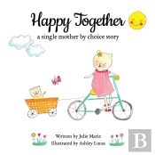 Happy Together, A Single Mother By Choice Story