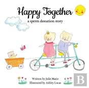 Happy Together, A Sperm Donation Story