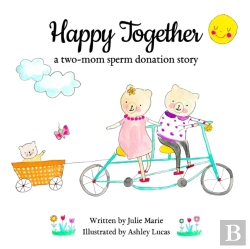 Bertrand.pt - Happy Together, A Two-Mom Sperm Donation Story