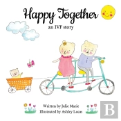 Happy Together, An Ivf Story