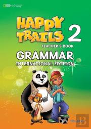 Happy Trails 2: Grammar Teacher'S Book (Intl Edition)
