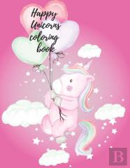 Happy Unicorns Coloring Book