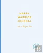 Happy Warrior Journal