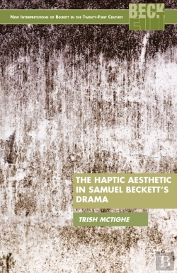 Bertrand.pt - Haptic Aesthetic In Samuel Beckett'S Drama