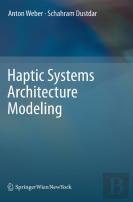 Haptic Systems Architecture Modeling