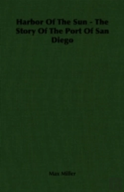 Bertrand.pt - Harbor Of The Sun - The Story Of The Port Of San Diego