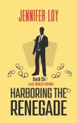 Harboring The Renegade