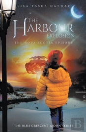 Harbour Explosion: The Nova Scotia Episode