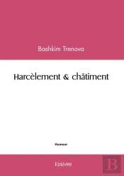 Harcèlement & Châtiment