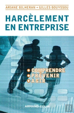 Bertrand.pt - Harcèlement En Entreprise ; Comprendre, Prévenir, Agir