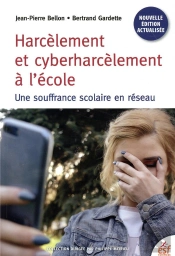 Harcèlement Et Cyberharcelement ; Une Souffrance Scolaire 2.0