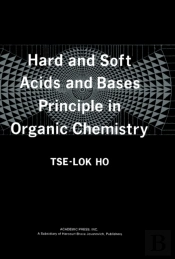 Hard And Soft Acids And Bases Principle In Organic Chemistry
