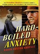 Hard-Boiled Anxiety