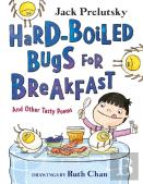 Hard-Boiled Bugs For Breakfast