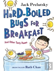 Hard-Boiled Bugs For Breakfast