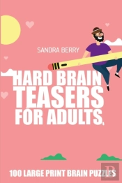 Hard Brain Teasers For Adults