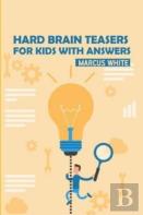 Hard Brain Teasers For Kids With Answers
