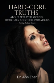 Hard-Core Truths About Betrayed Spouses,