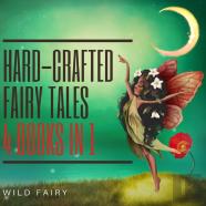Hard-Crafted Fairy Tales