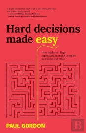 Hard Decisions Made Easy