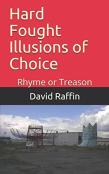 Hard Fought Illusions Of Choice