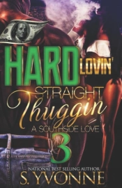 Hard Lovin' Straight Thuggin' 3