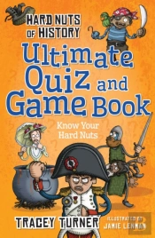 Hard Nuts Of History Ultimate Quiz And Game Book