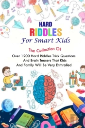 Hard Riddles For Smart Kids