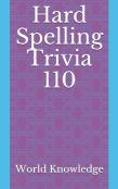 Hard Spelling Trivia 110
