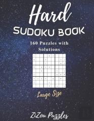 Hard Sudoku Book 160 Puzzles With Solutions Large Size Puzzle Lover Amazing For Fun Challenge Trips Vacation Free Time Promotes Thinking Skill Brain Cells Keeps Mind Sharp Improves Memory