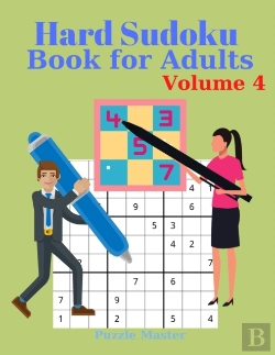 Bertrand.pt - Hard Sudoku Book For Adults Volume 4 - Large Print Sudoku Puzzles With Solutions For Advanced Players
