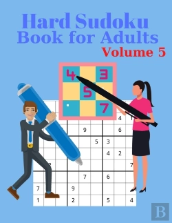 Bertrand.pt - Hard Sudoku Book For Adults Volume 5 - Large Print Sudoku Puzzles With Solutions For Advanced Players
