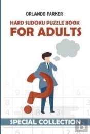 Hard Sudoku Puzzle Book For Adults: Sudo