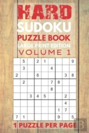 Hard Sudoku Puzzle Book Large Print Edition Volume 1