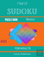Hard Sudoku Puzzle Book Medium-400 For Adults