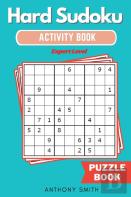 Hard Sudoku Puzzle | Expert Level Sudoku With Tons Of Challenges For Your Brain (Hard Sudoku Activity Book)