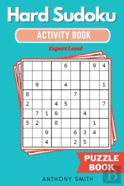 Hard Sudoku Puzzle | Expert Level Sudoku With Tons Of Challenges For Your Brain (Hard Sudoku Activity Book)