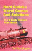 Hard Sudoku Travel Games And Solutions