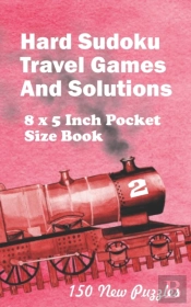 Hard Sudoku Travel Games And Solutions